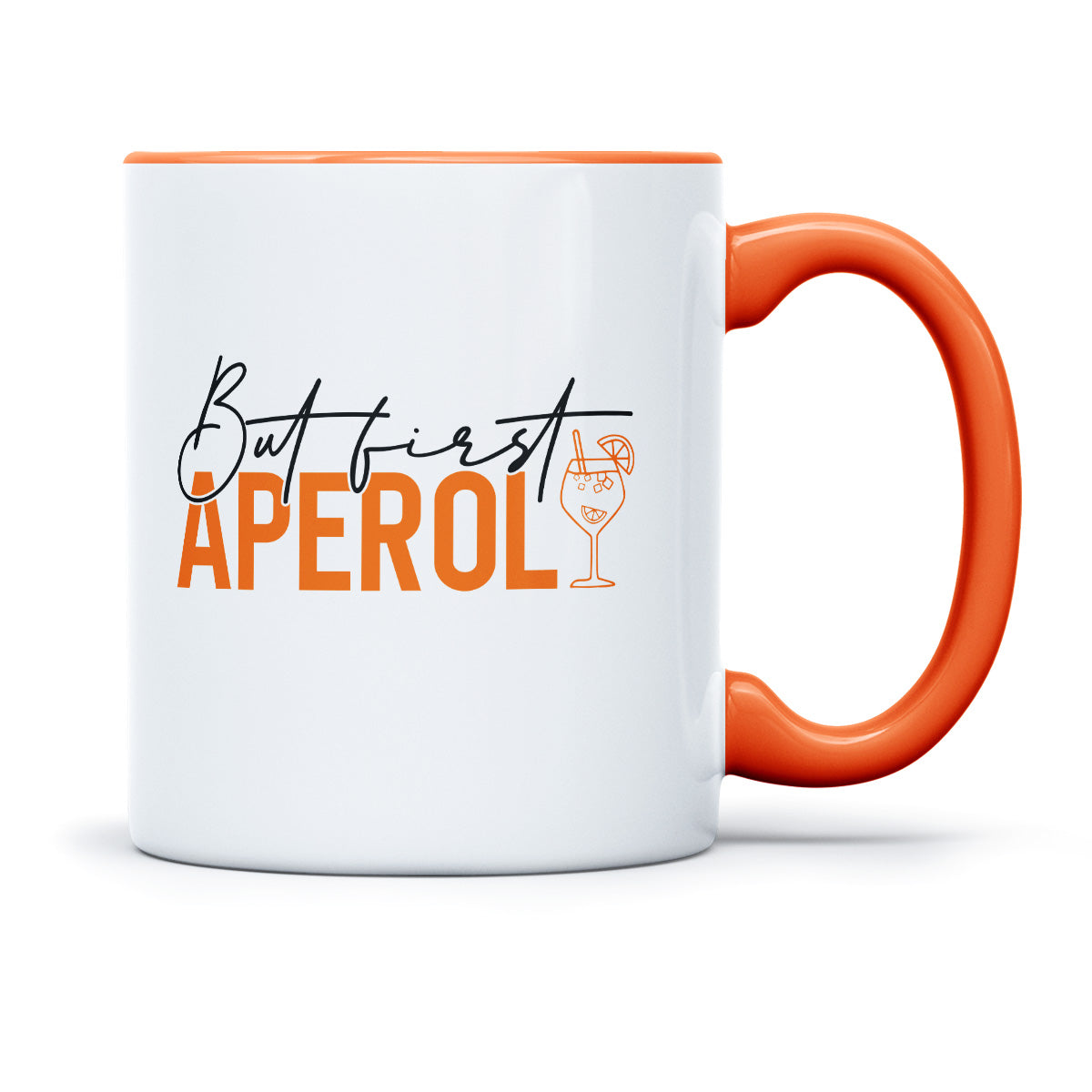 BUT FIRST APEROL - TASSE