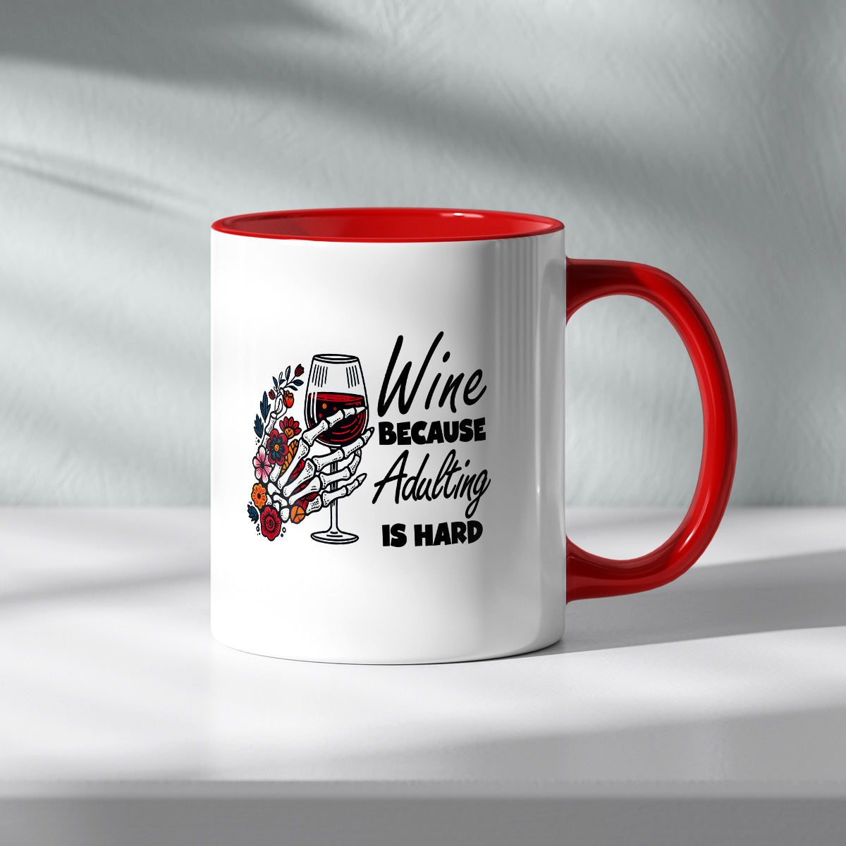 WINE BECAUSE ADULTING IS HARD - TASSE