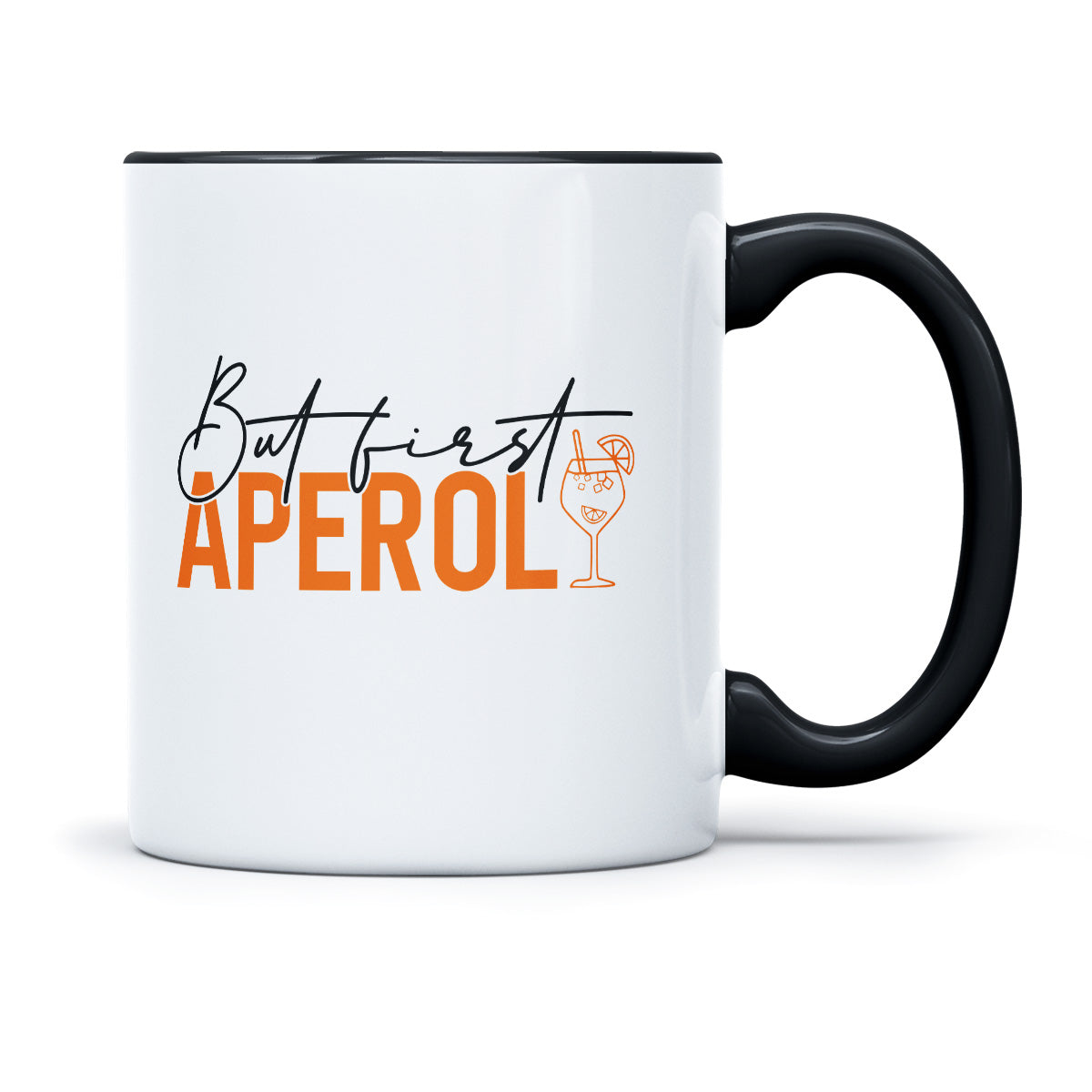 BUT FIRST APEROL - TASSE