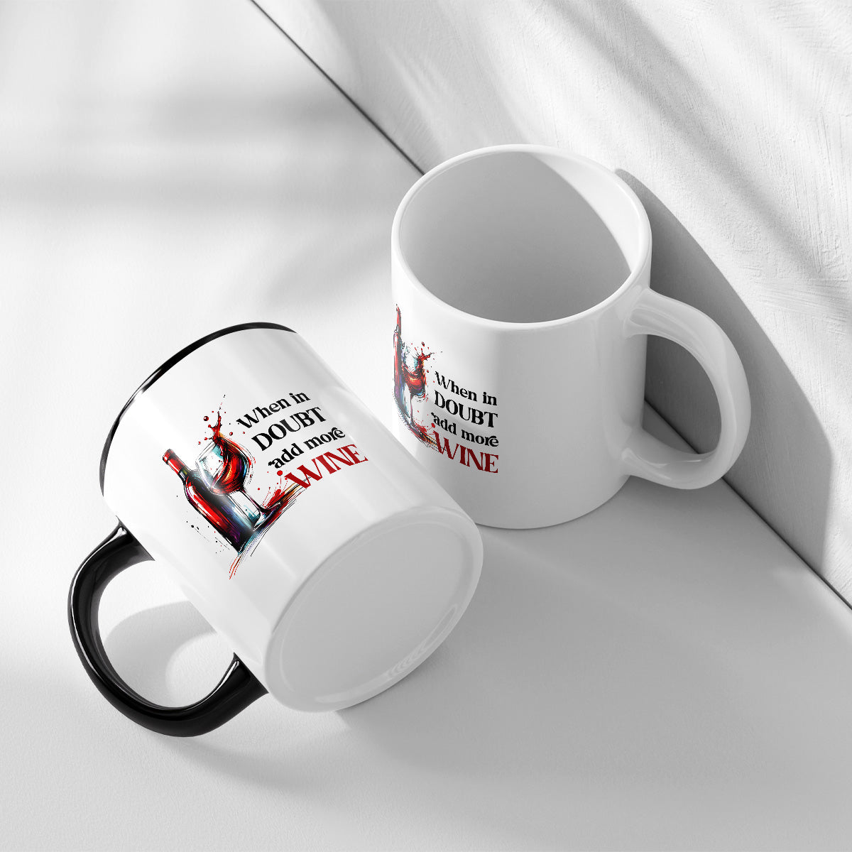 WHEN IN DOUBT ADD MORE WINE - TASSE