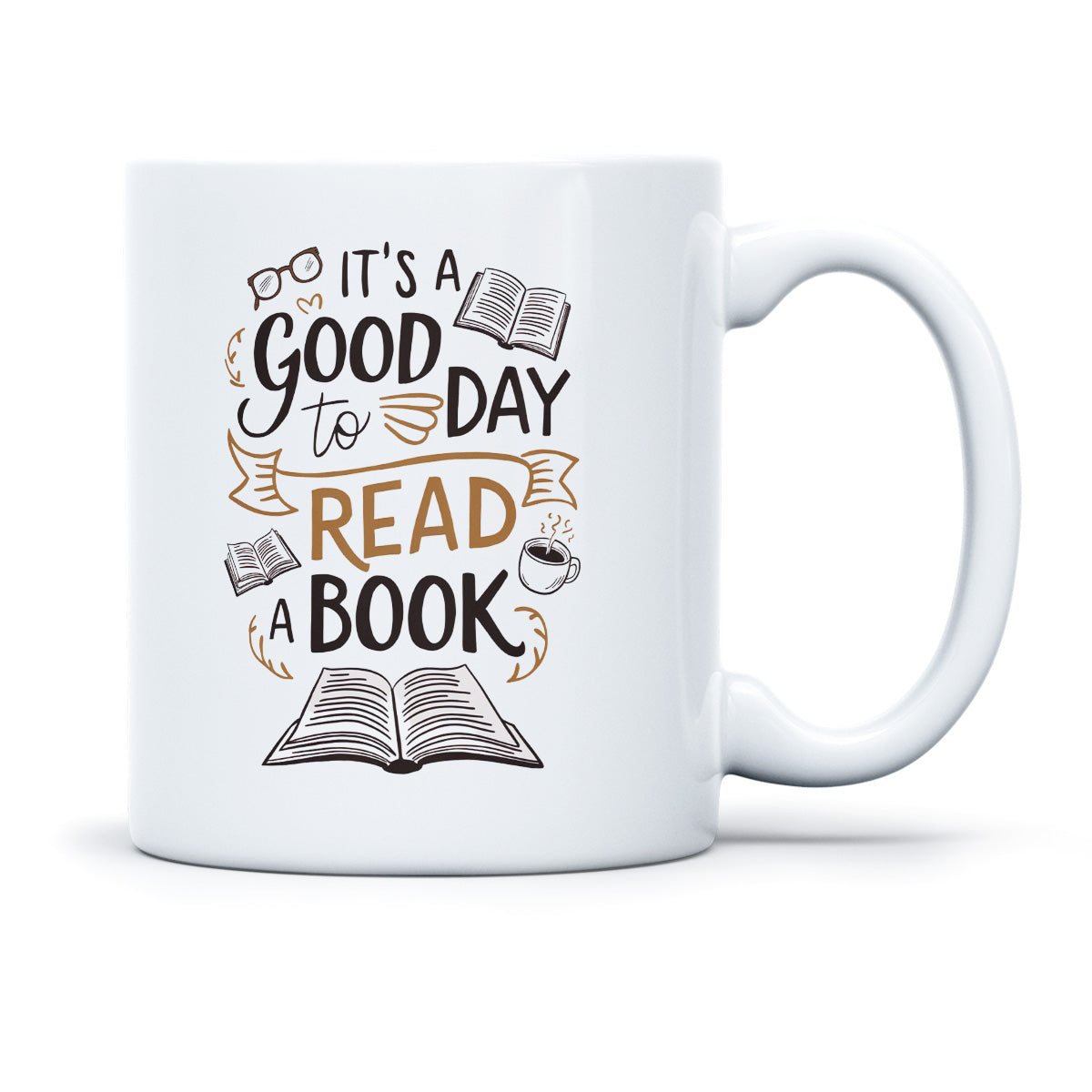ITS A GOOD DAY TO READ A BOOK - TASSE
