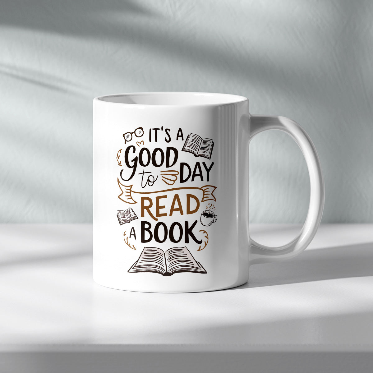 ITS A GOOD DAY TO READ A BOOK - TASSE