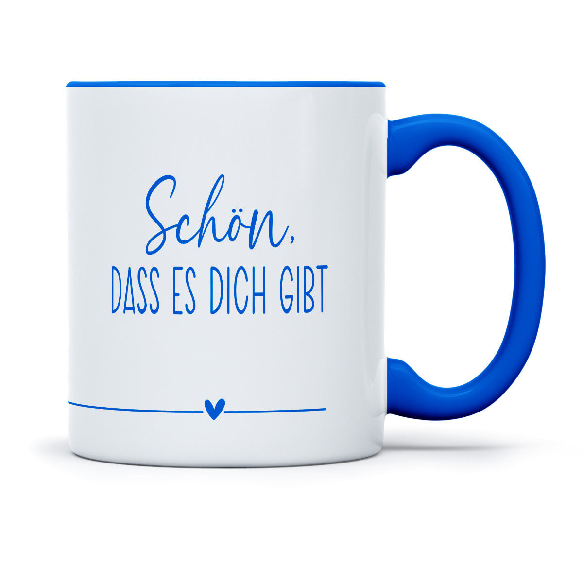 SCHÖN DAS ES DICH GIBT - TASSE