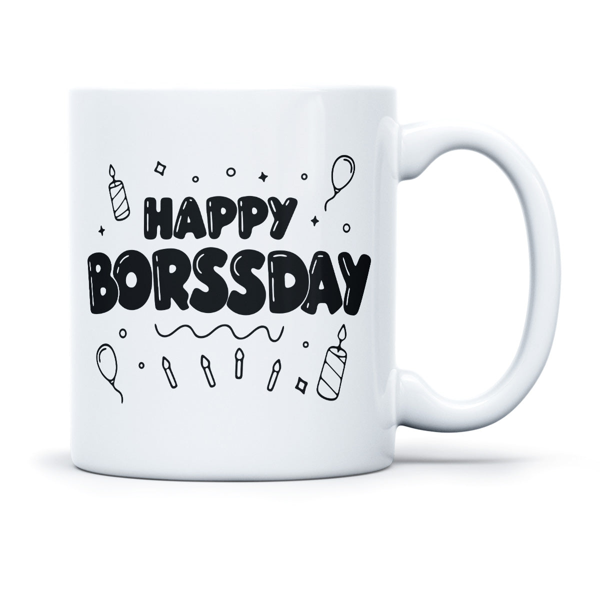 HAPPY BORSSDAY - TASSE