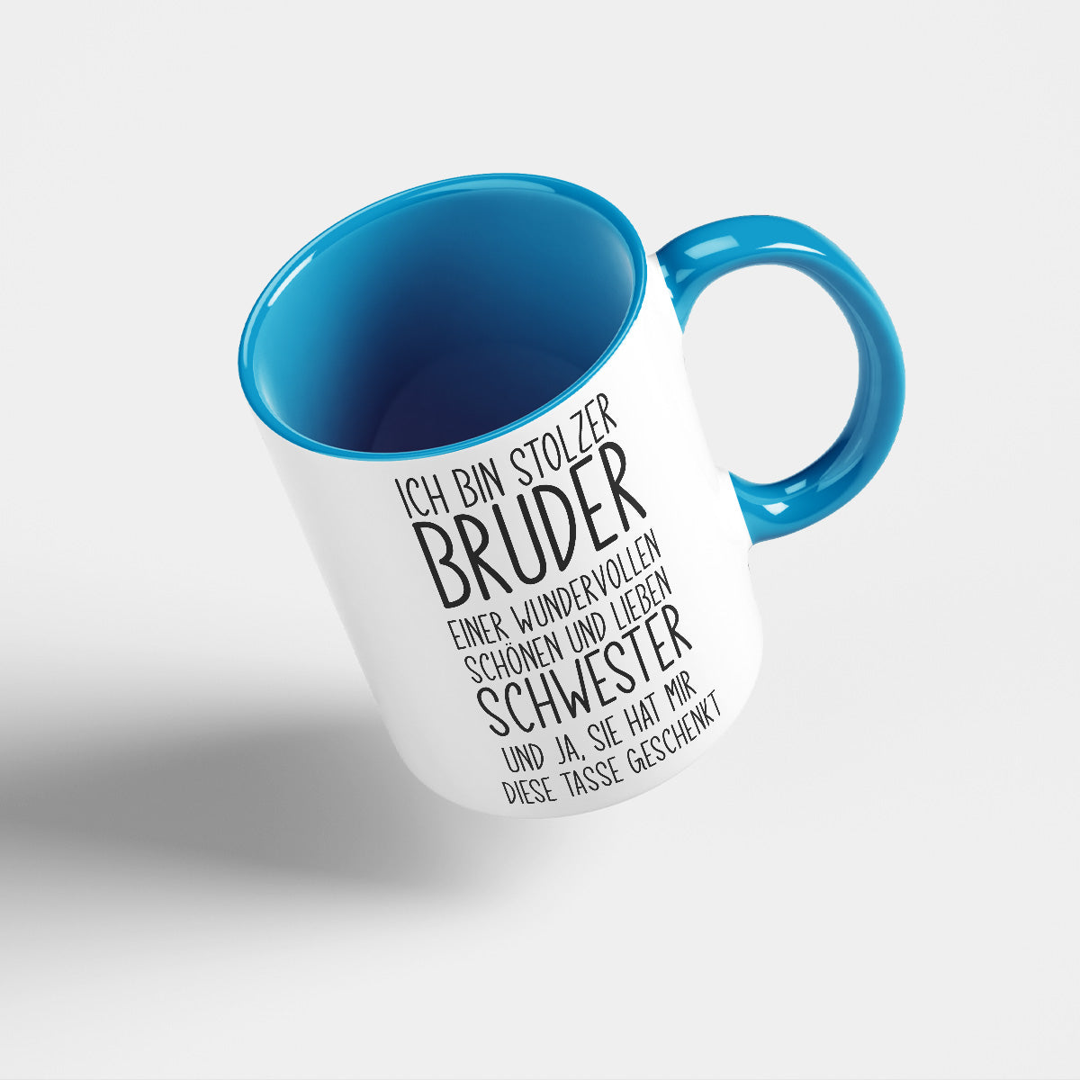 ICH BIN STOLZER BRUDER EINER LIEBEN SCHWESTER - TASSE