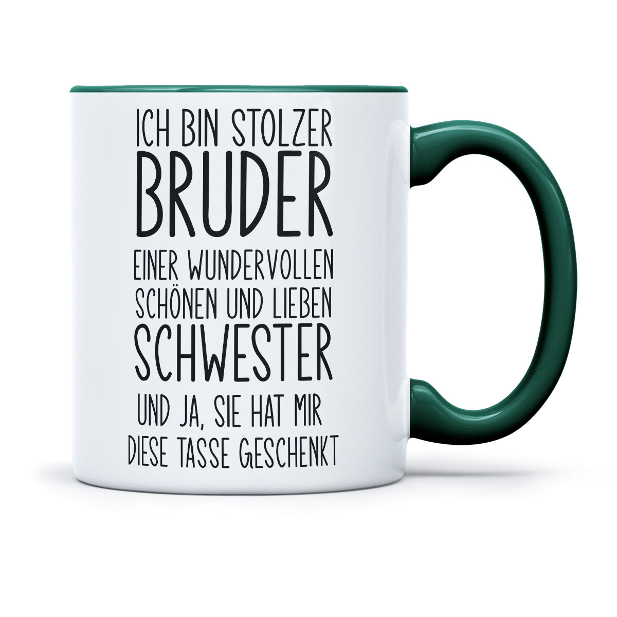 ICH BIN STOLZER BRUDER EINER LIEBEN SCHWESTER - TASSE