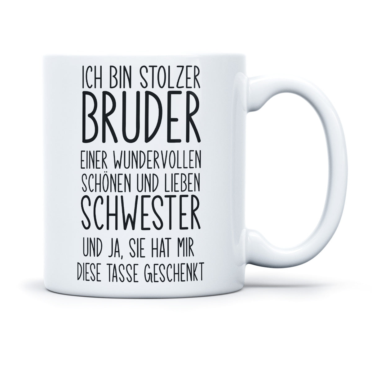 ICH BIN STOLZER BRUDER EINER LIEBEN SCHWESTER - TASSE