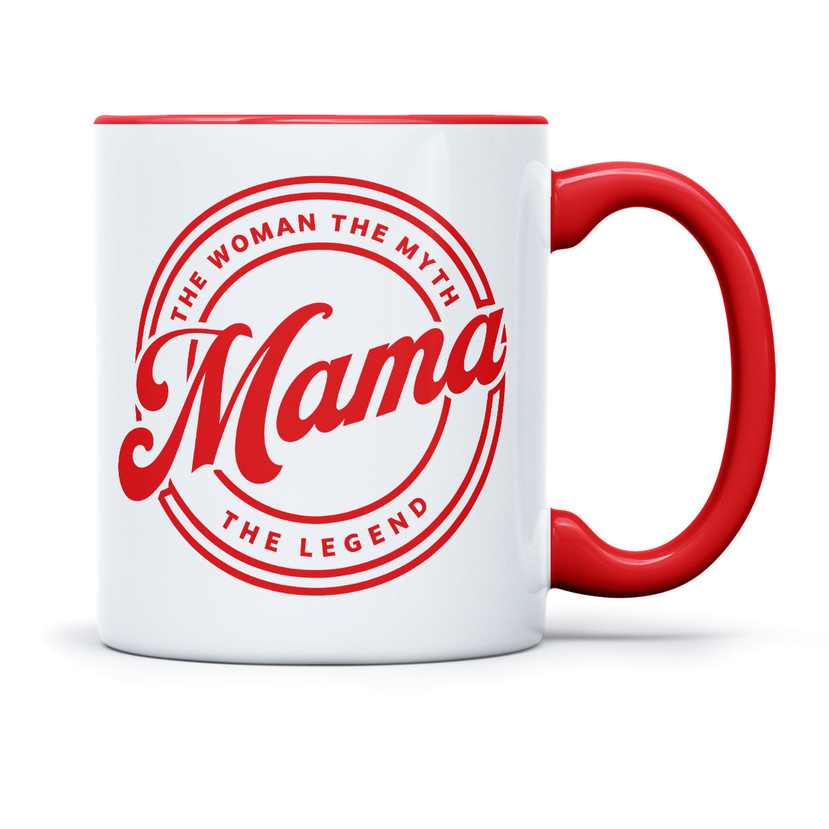 MAMA THE WOMEN THE MYTH THE LEGEND - TASSE