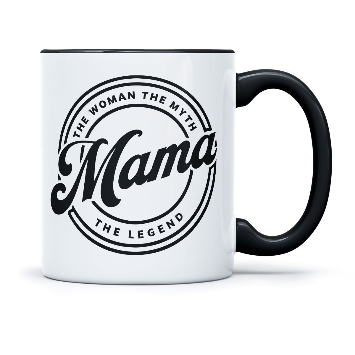 MAMA THE WOMEN THE MYTH THE LEGEND - TASSE