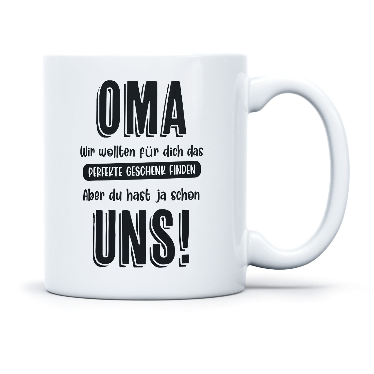 OMA WIR WOLLTEN FÜR DICH DAS BESTE GESCHENK FINDEN - TASSE