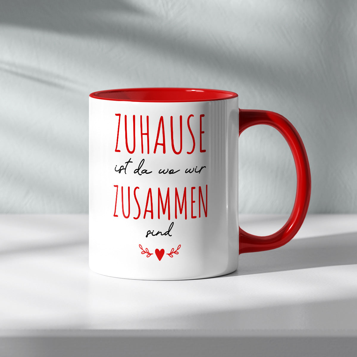 ZUHAUSE IST DA WO WIR ZUSAMMEN SIND - TASSE