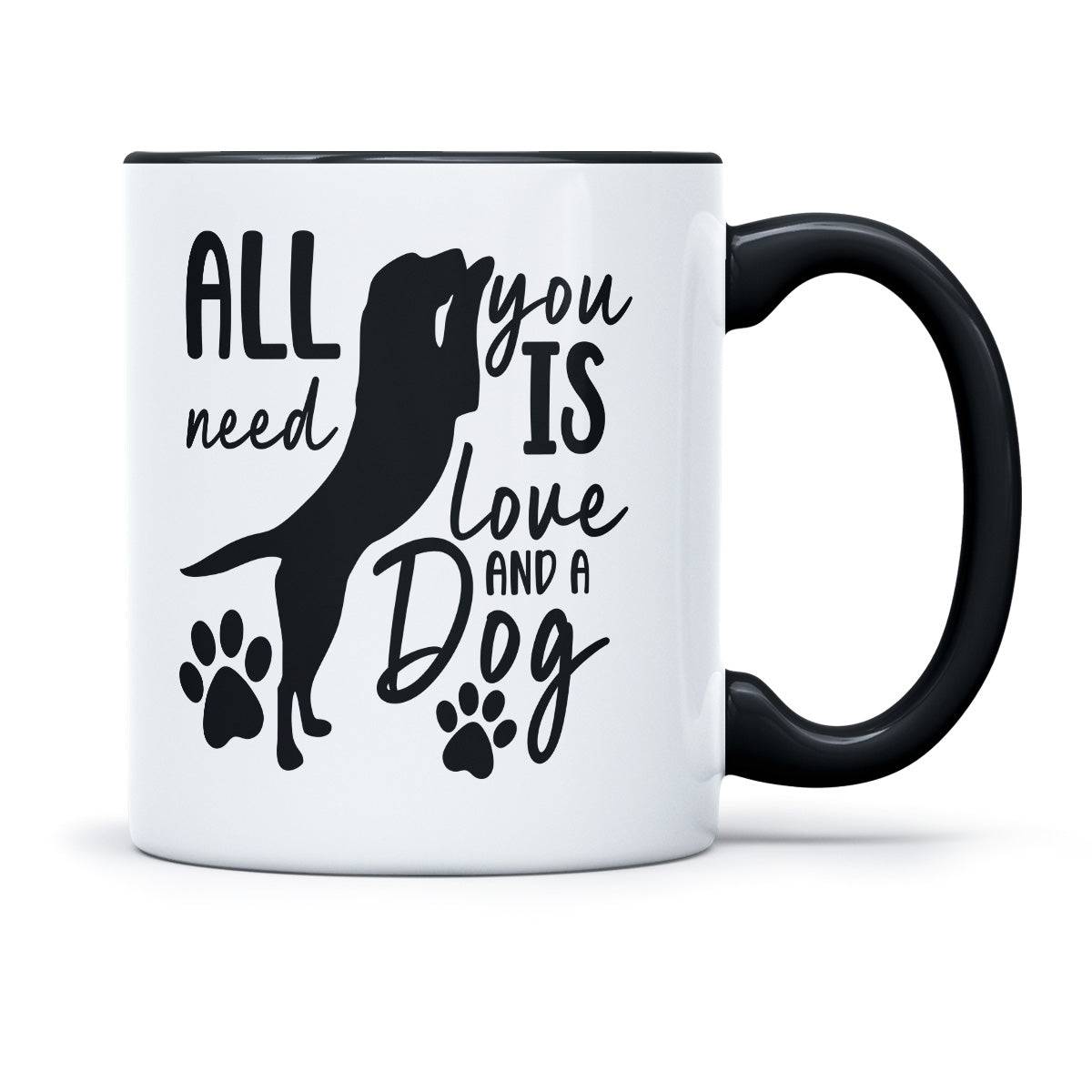 ALL YOU NEED IS LOVE AND A DOG - TASSE