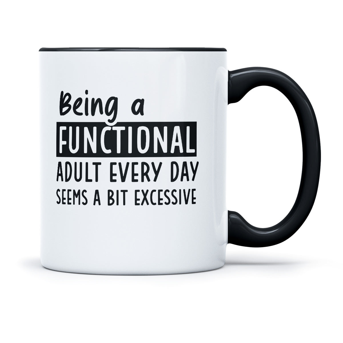 BEING A FUNCTIONAL ADULT EVERY DAY - TASSE