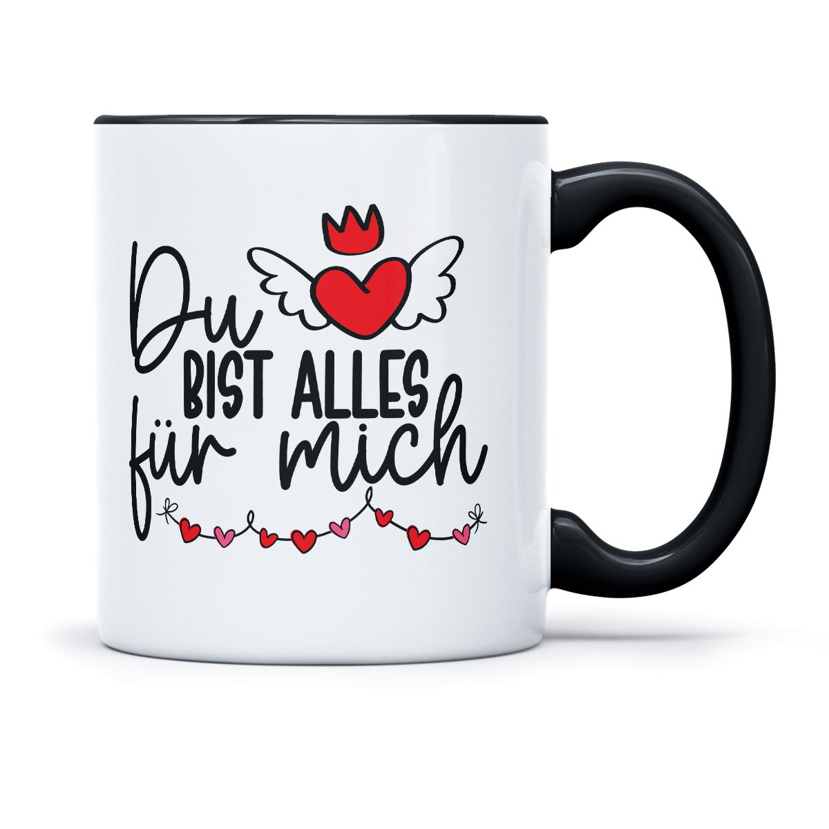 DU BIST ALLES FÜR MICH - TASSE