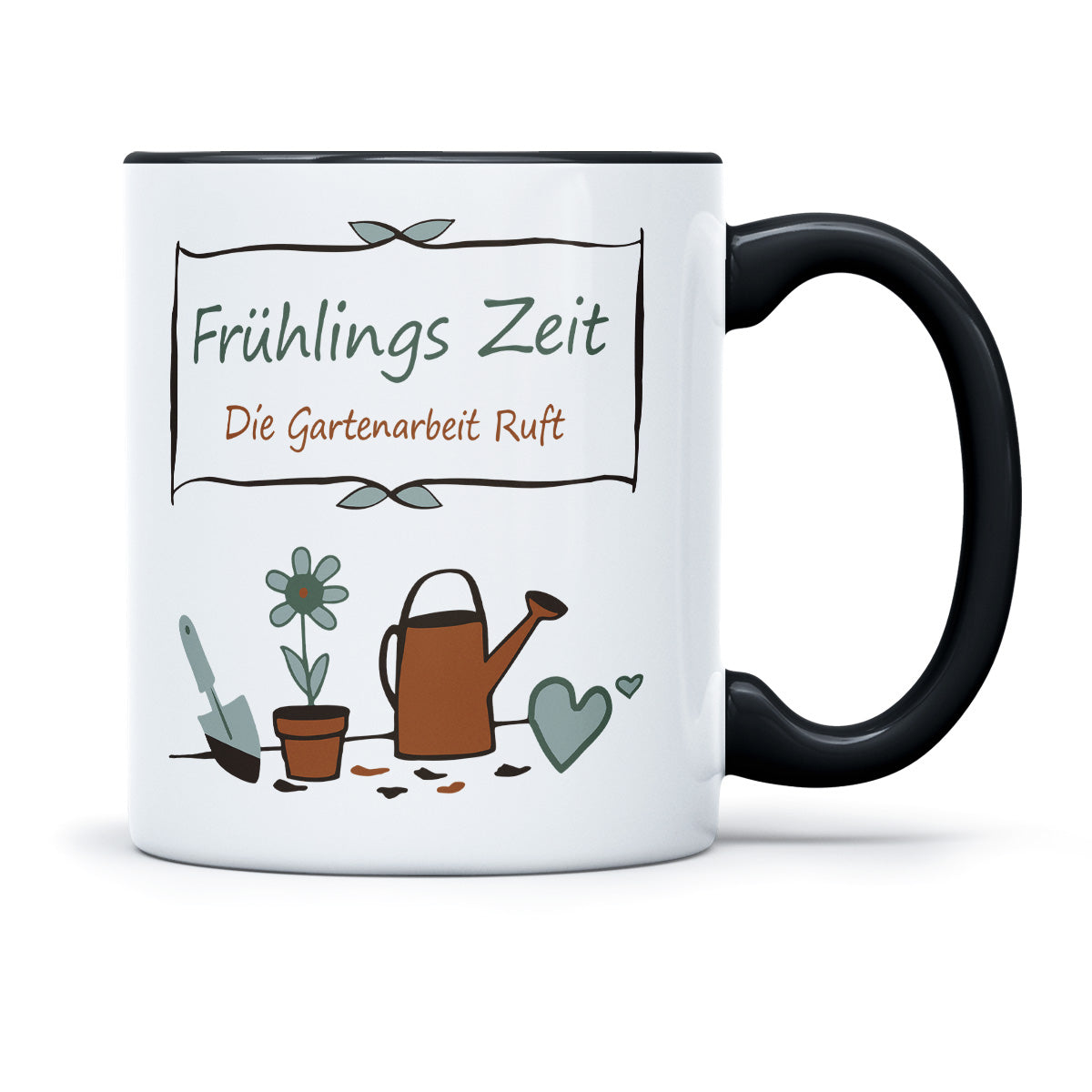 FRÜHLINGSZEIT DIE GARTENARBEIT RUFT - TASSE