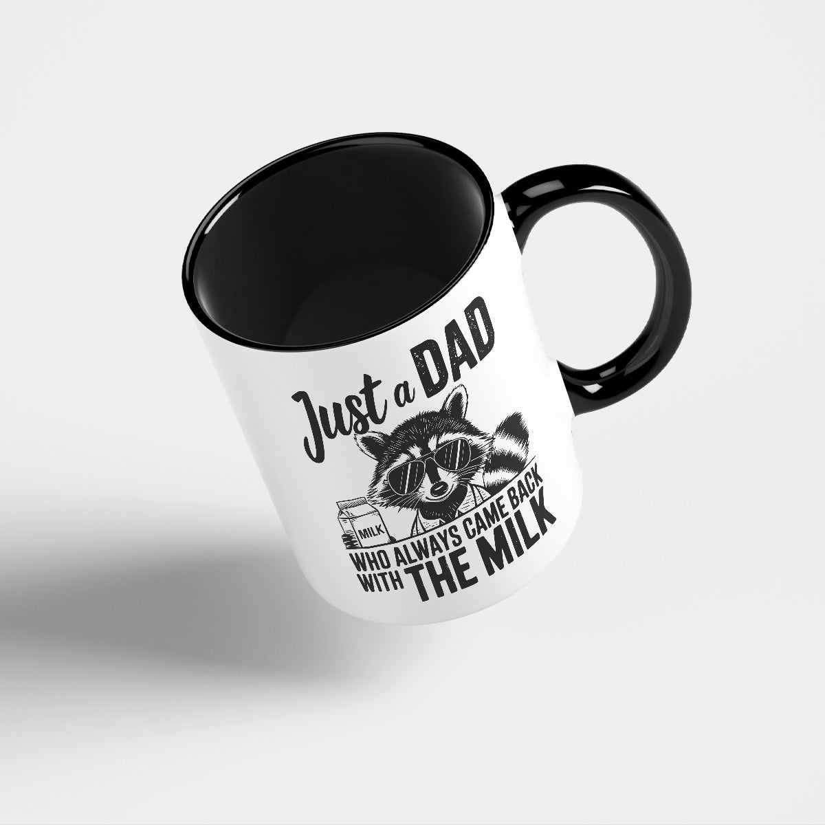 JUST A DAD WHO CAME BACK WITH THE MILK - TASSE