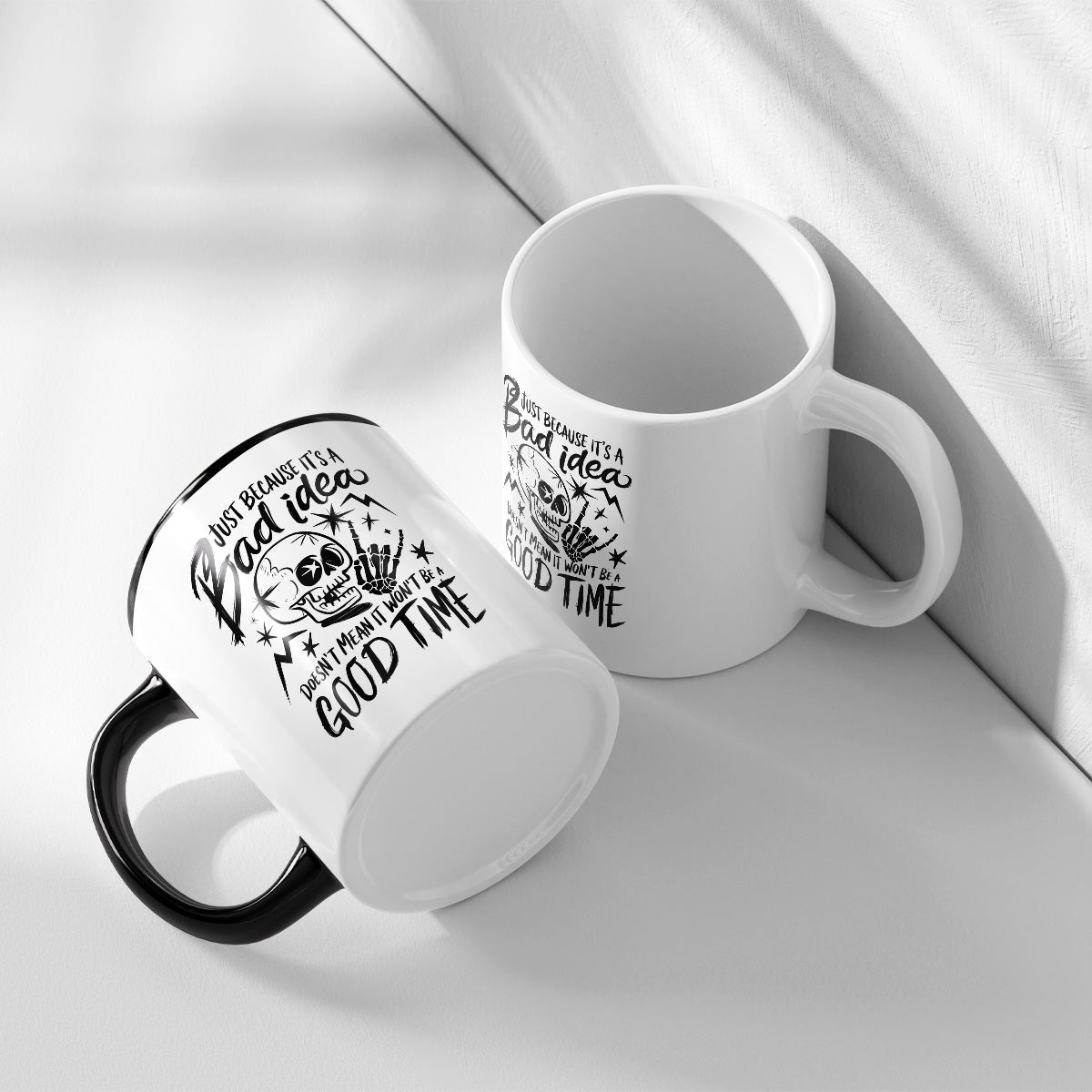 JUST BECAUSE ITS A BAD IDEA - TASSE