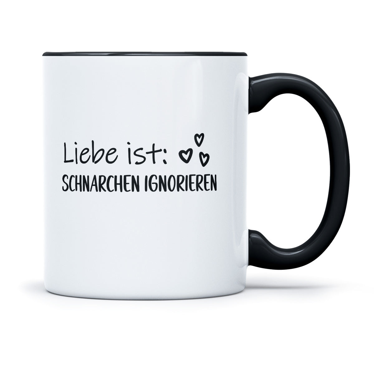 LIEBE IST SCHNARCHEN IGNORIEREN - TASSE