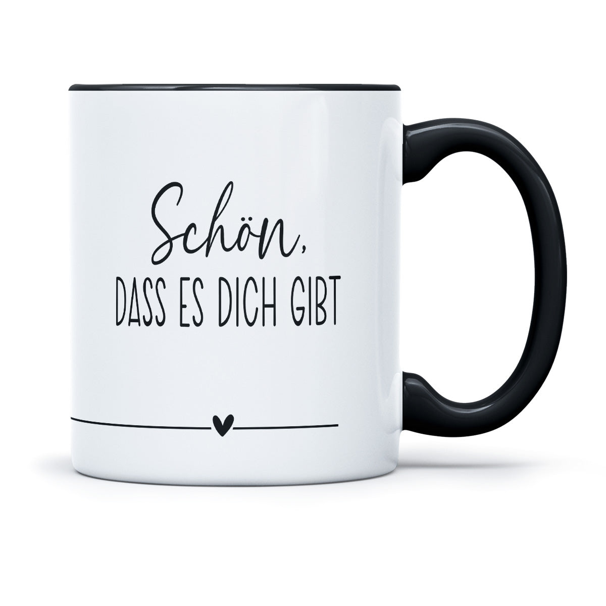 SCHÖN DAS ES DICH GIBT - TASSE