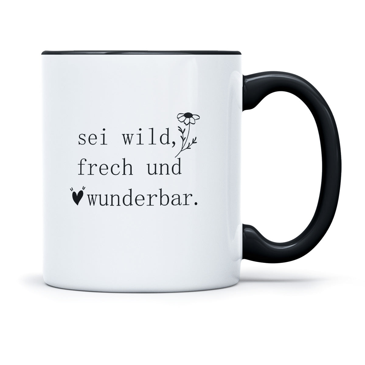 SEI FRECH WILD UND WUNDERBAR - TASSE