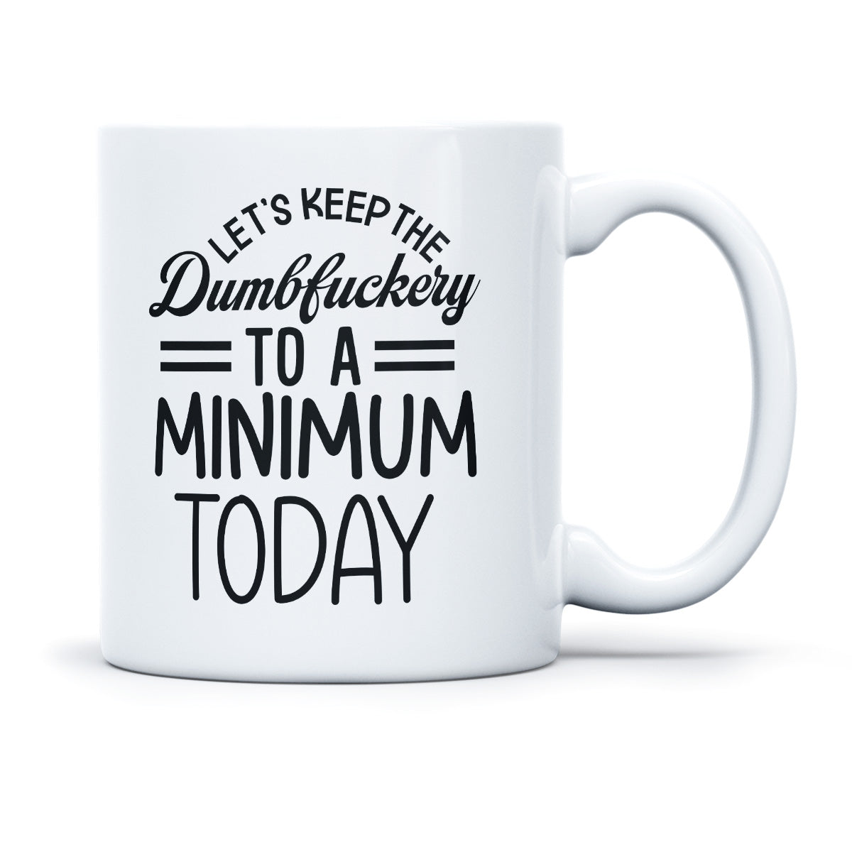 LETS KEEP THE DUMFUCKERY TO A MINIMUM TODAY - TASSE