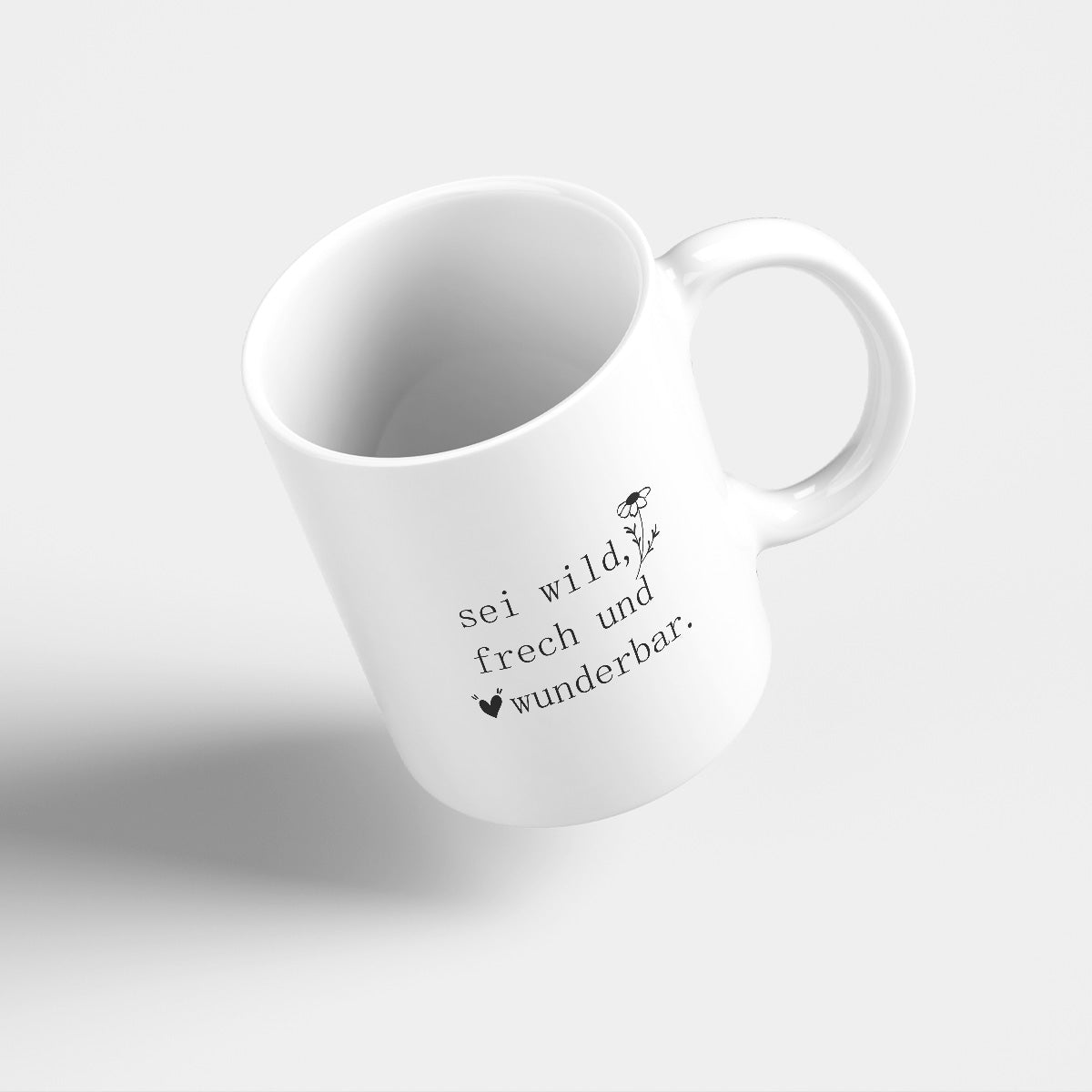 SEI FRECH WILD UND WUNDERBAR - TASSE