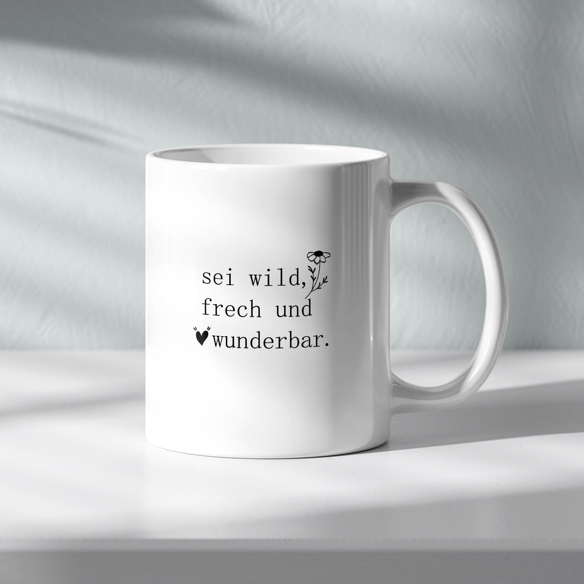 SEI FRECH WILD UND WUNDERBAR - TASSE