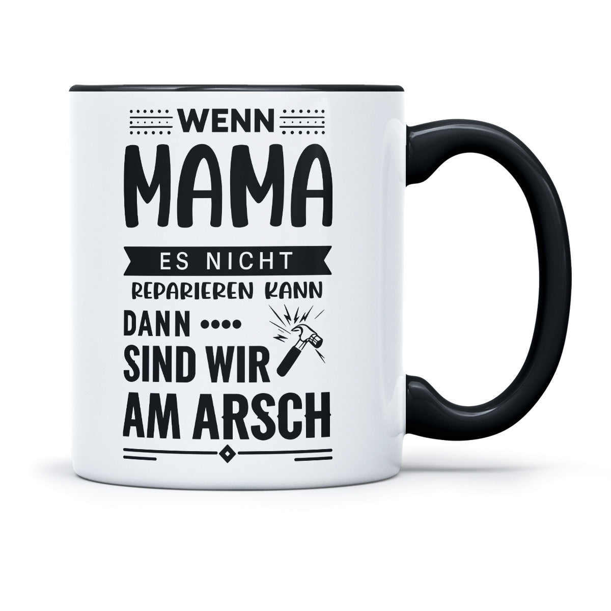 WENN MAMA ES NICHT REPARIEREN KANN - TASSE