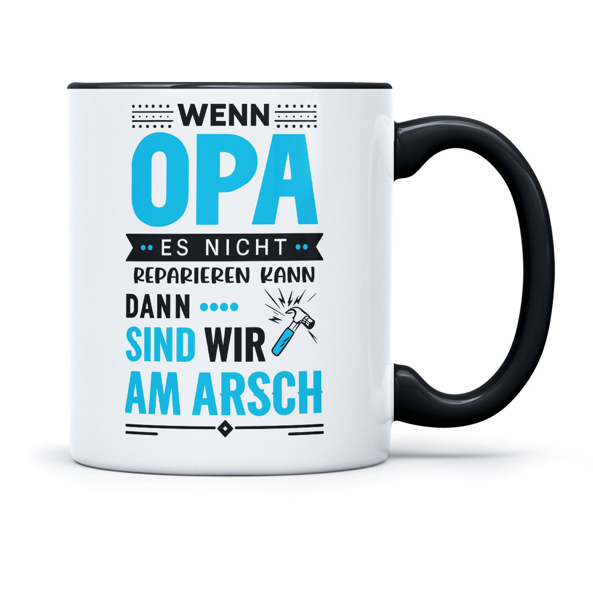 WENN OPA ES NICHT REPARIEREN KANN - TASSE
