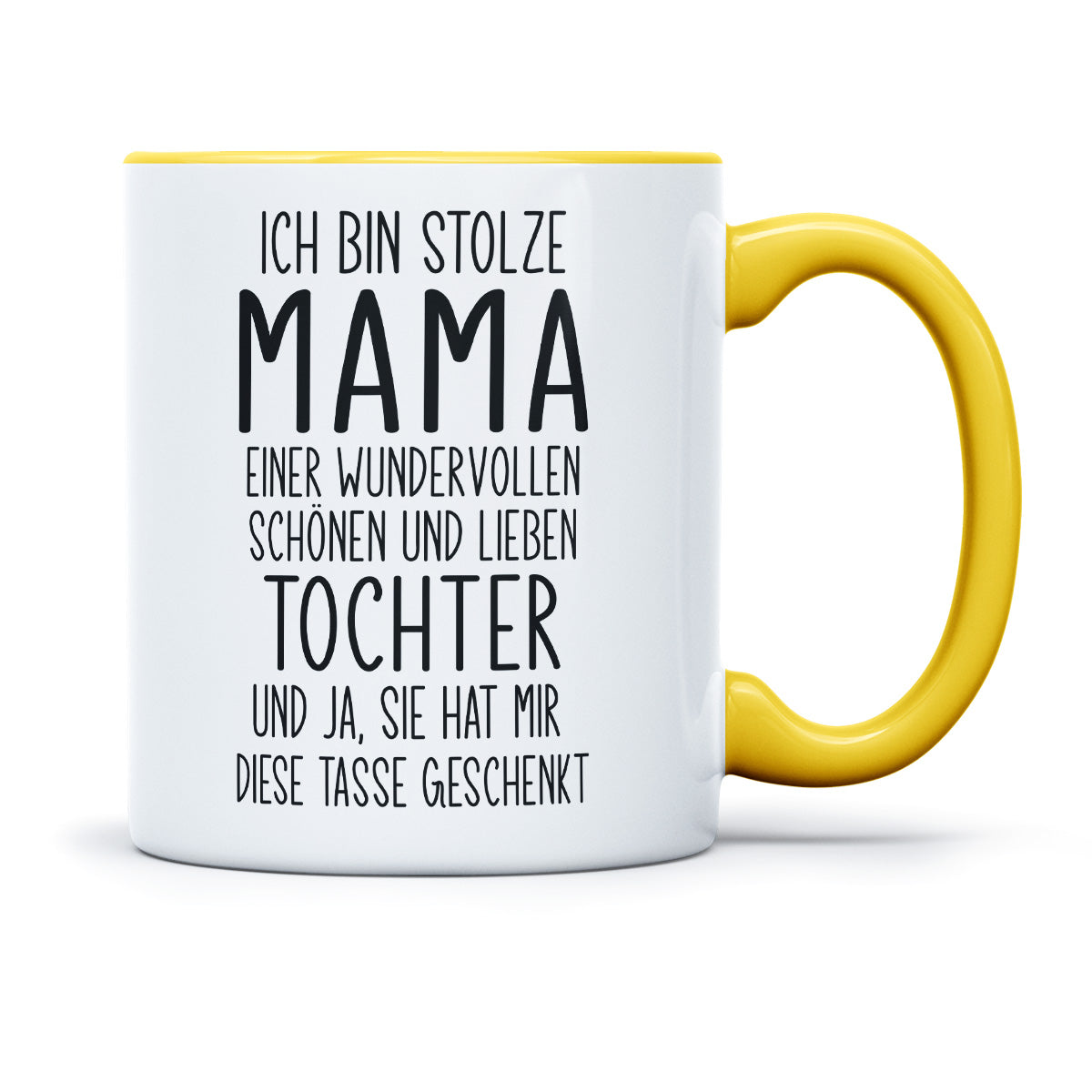ICH BIN STOLZE MAMA EINER WUNDERVOLLEN TOCHTER - TASSE