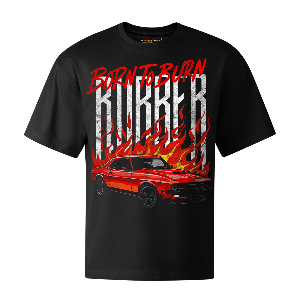 BORN TO BURN OVERSIZED TEE | PRINTWEAR