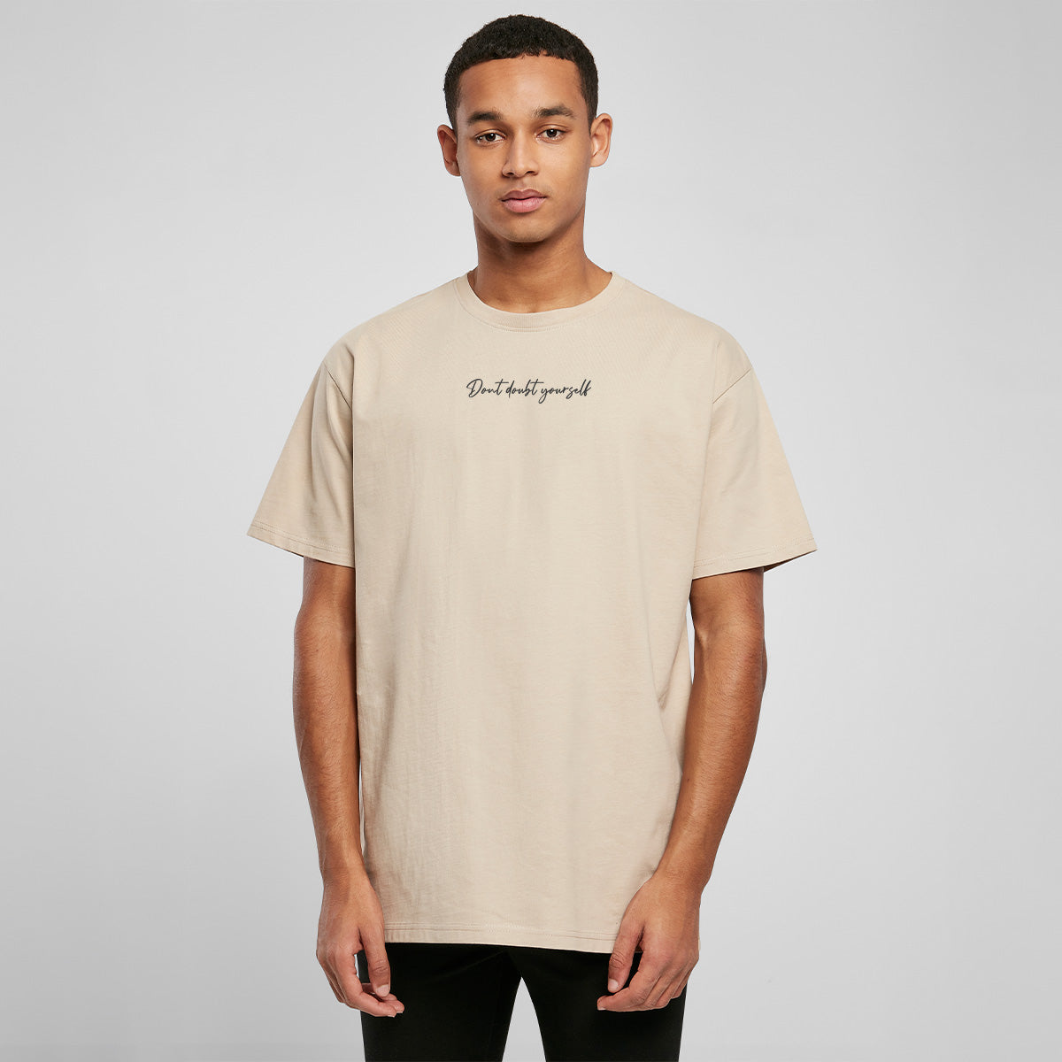 DONT DOUBT YOURSELF OVERSIZED CLASSIC TEE | STREETWEAR