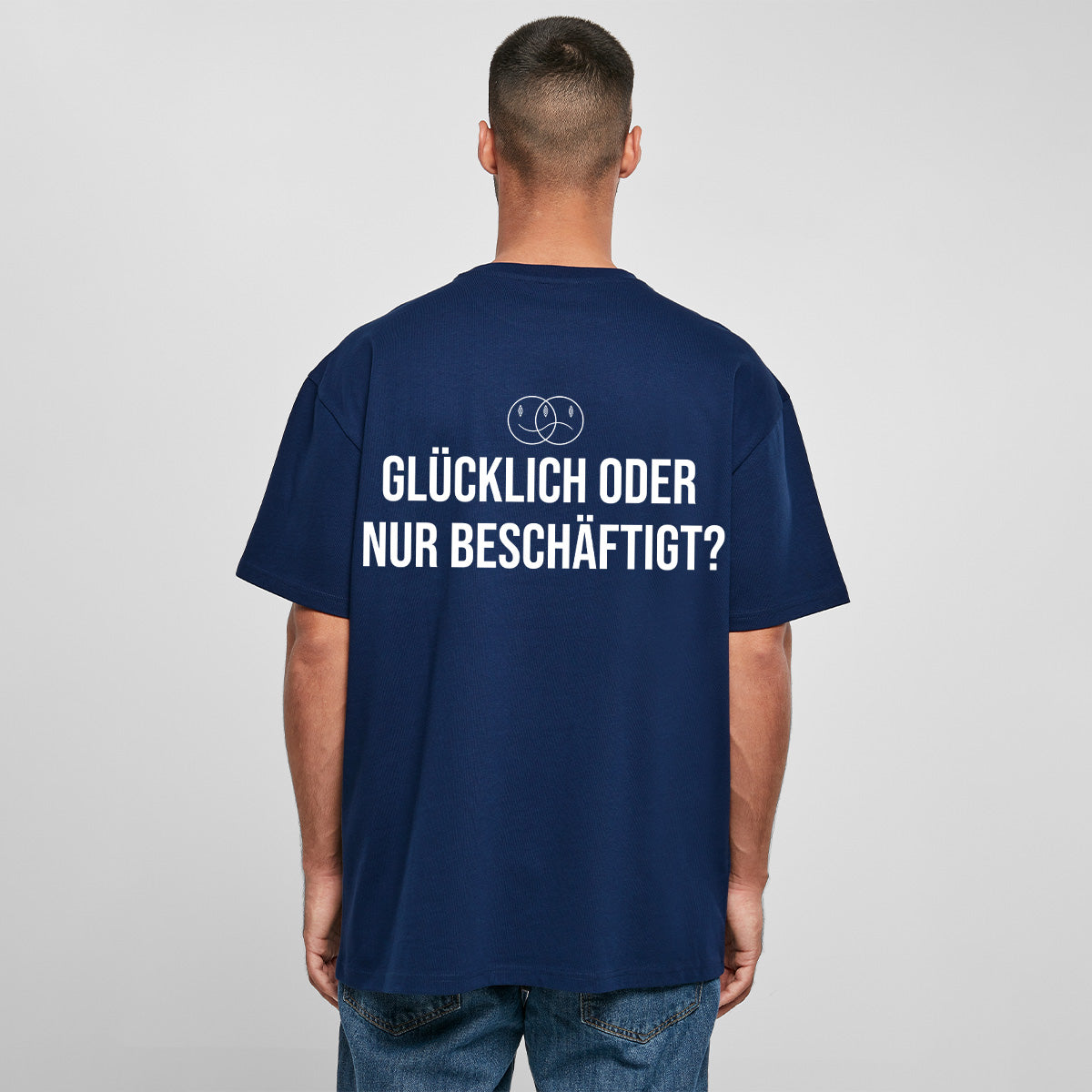 GLÜCKLICH ODER NUR BESCHÄFTIGT OVERSIZED CLASSIC TEE | STREETWEAR