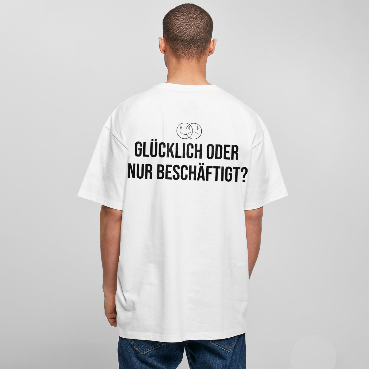 GLÜCKLICH ODER NUR BESCHÄFTIGT OVERSIZED CLASSIC TEE | STREETWEAR