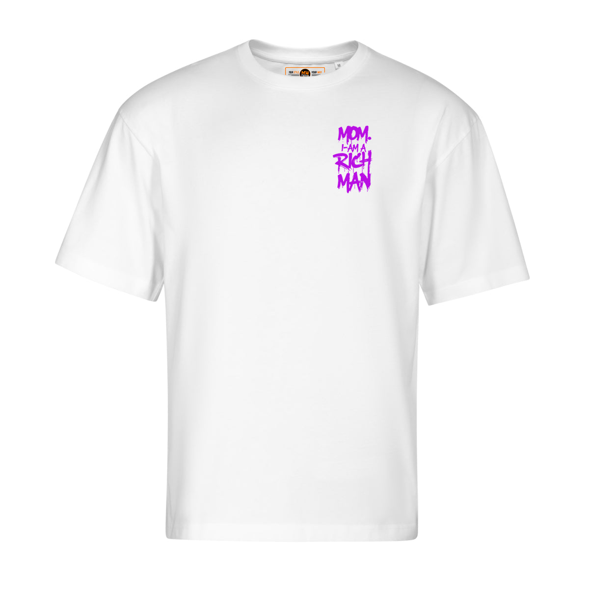 MOM I AM A RICH MAN OVERSIZED CLASSIC TEE | STREETWEAR