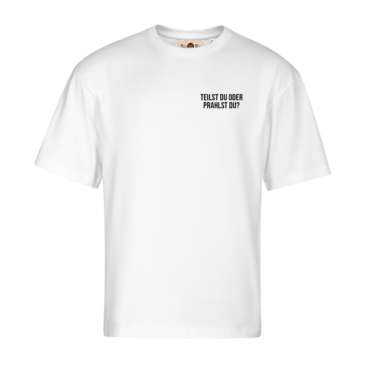 TEILST DU ODER PRAHLST DU OVERSIZED CLASSIC TEE | STREETWEAR