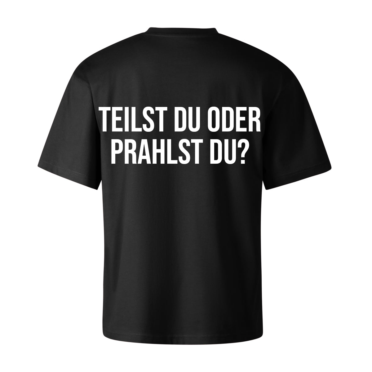 TEILST DU ODER PRAHLST DU OVERSIZED CLASSIC TEE | STREETWEAR