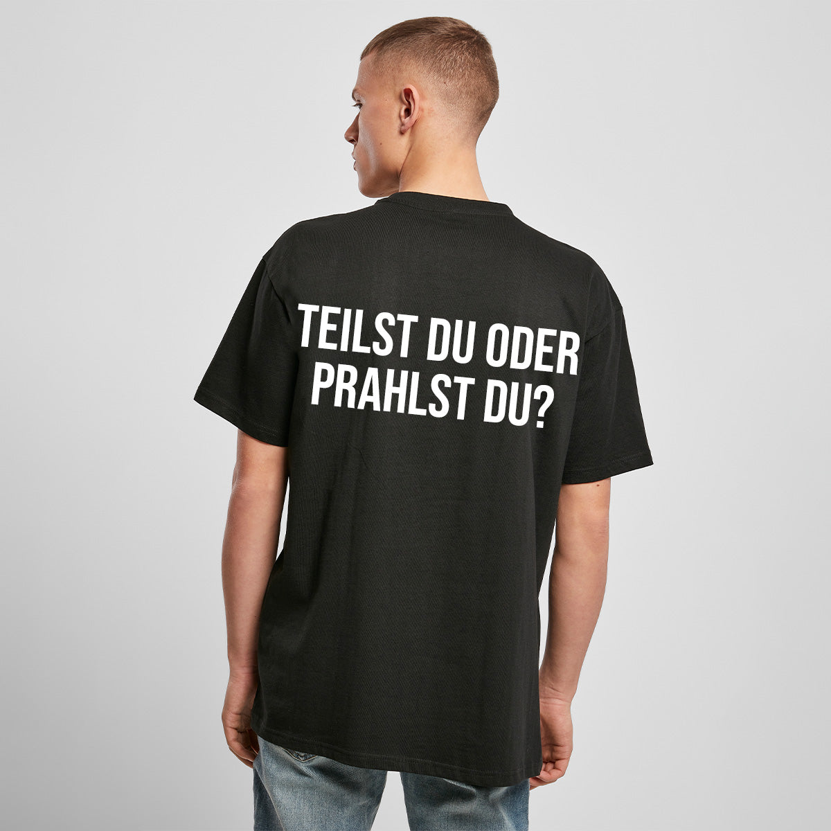 TEILST DU ODER PRAHLST DU OVERSIZED CLASSIC TEE | STREETWEAR