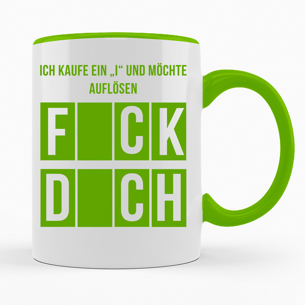 ICH KAUFE EIN "I" UND MÖCHTE AUFLÖSEN- TASSE