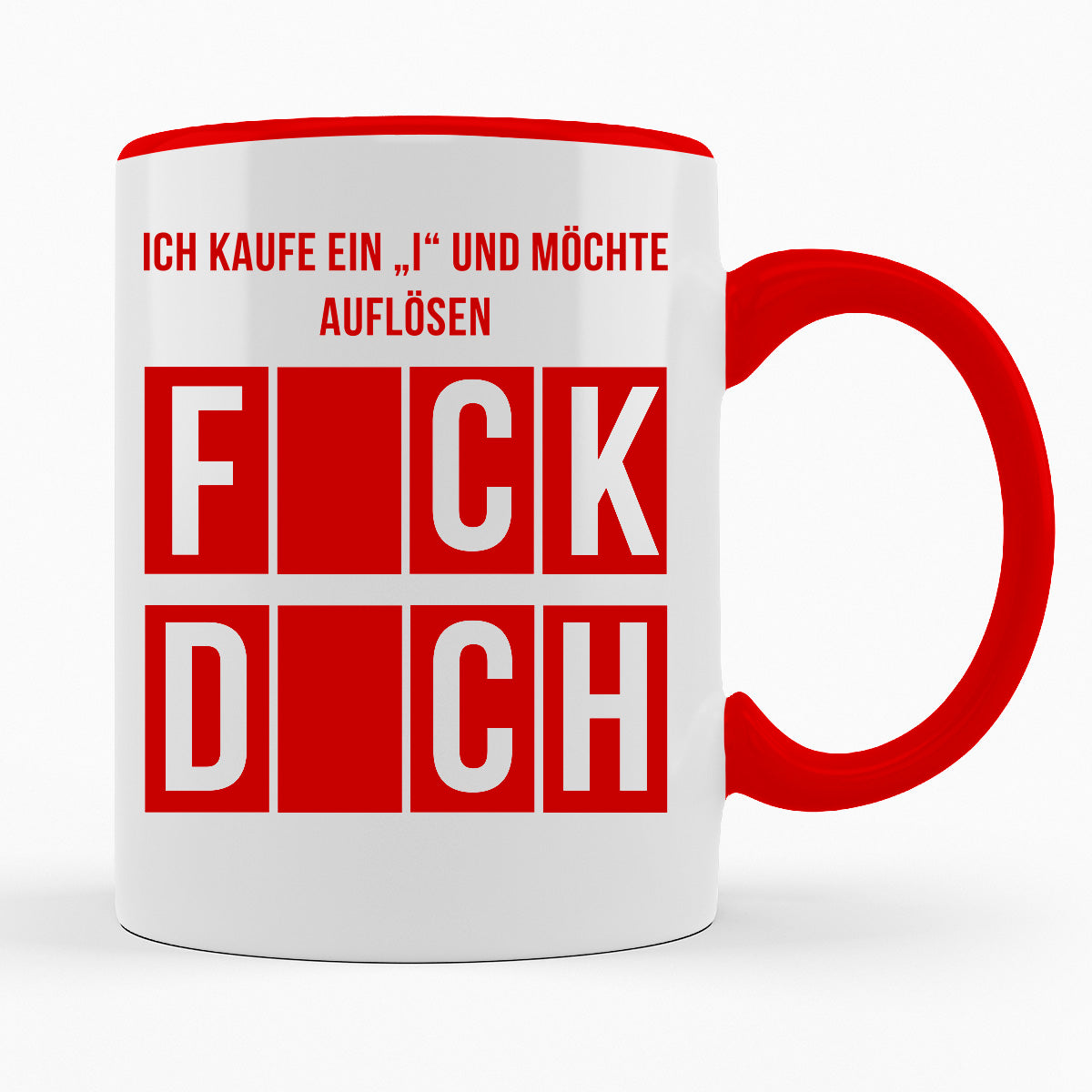 ICH KAUFE EIN "I" UND MÖCHTE AUFLÖSEN- TASSE