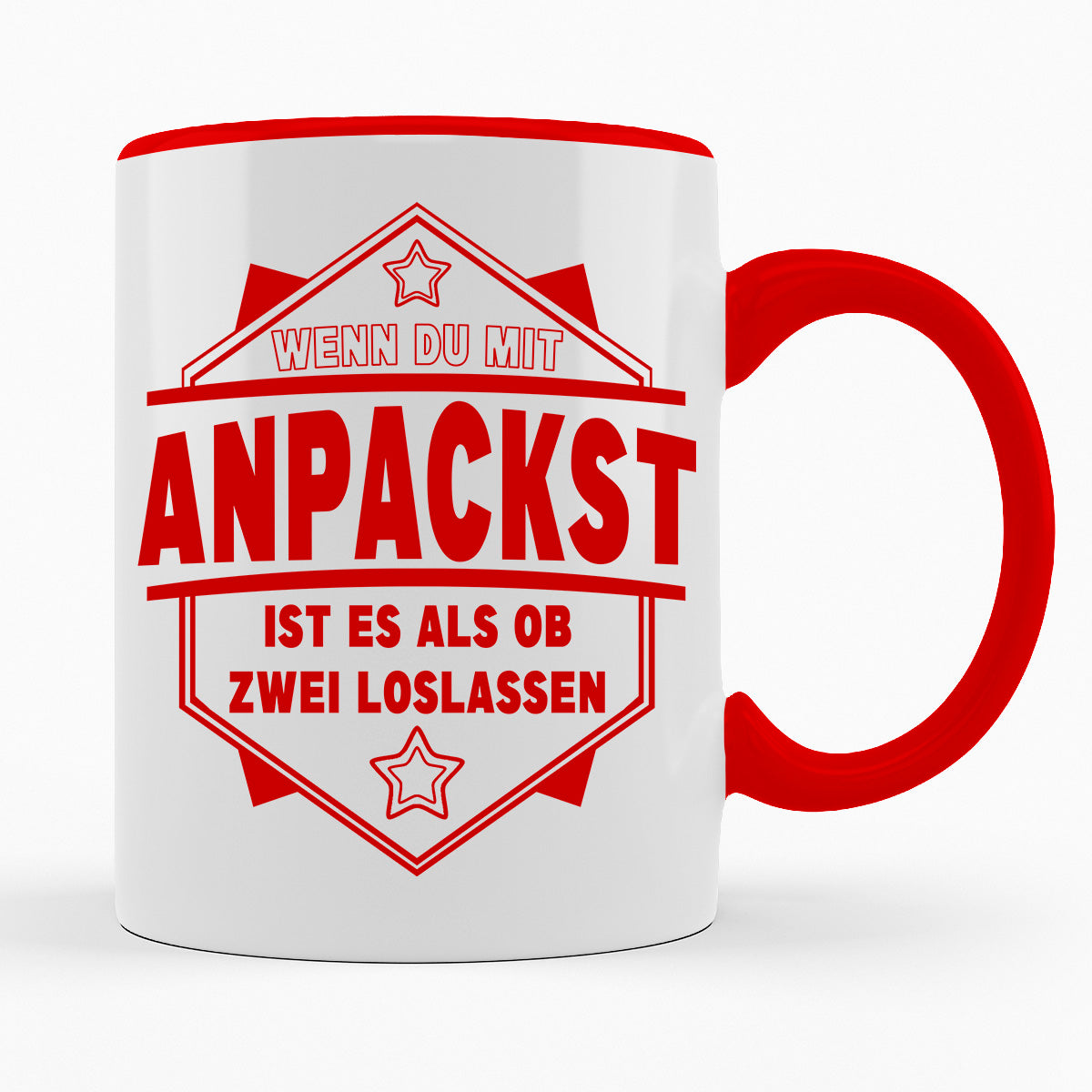 WENN DU MIT ANPACKST IST ES ALS OB ZWEI LOSLASSEN- TASSE