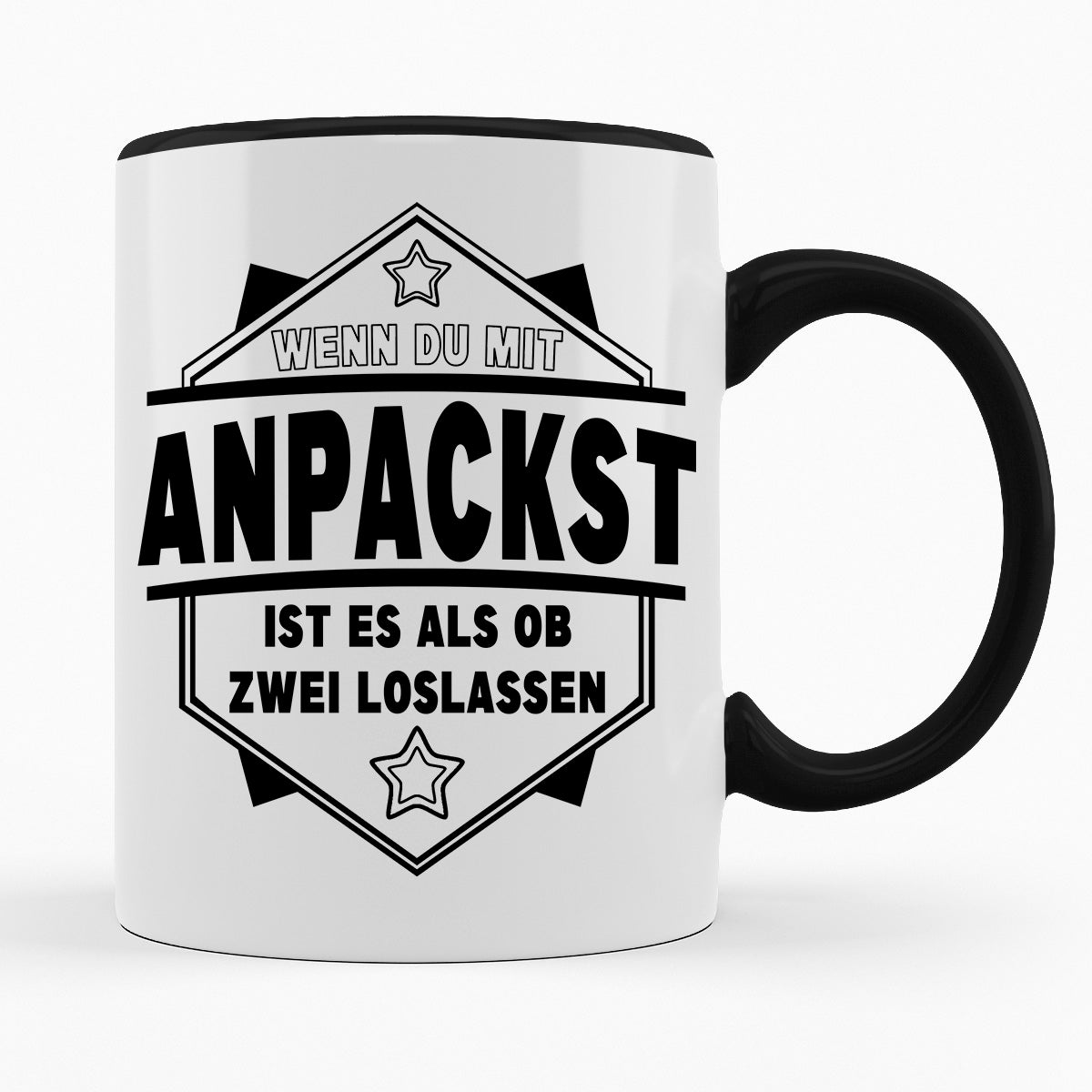 WENN DU MIT ANPACKST IST ES ALS OB ZWEI LOSLASSEN- TASSE