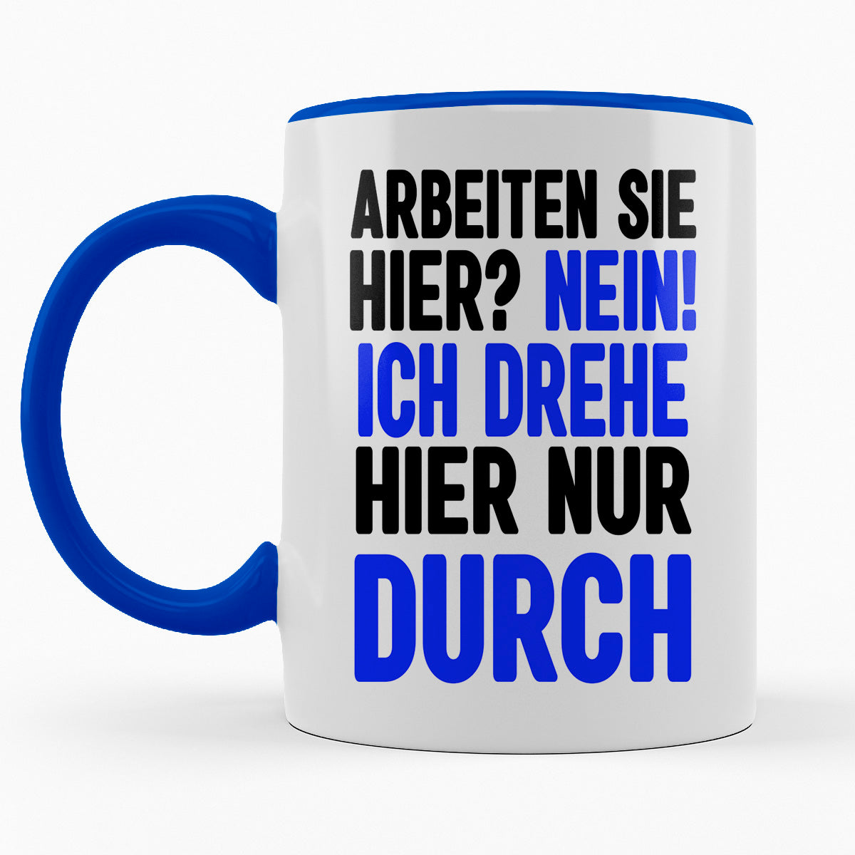 ARBEITEN SIE HIER? - TASSE