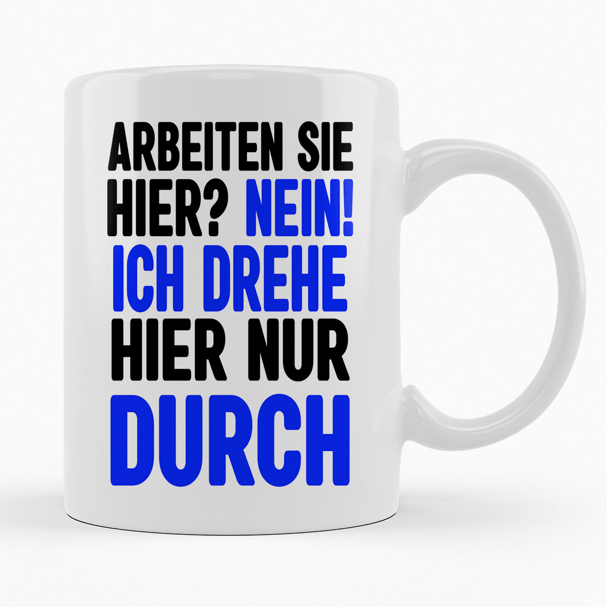 ARBEITEN SIE HIER? - TASSE