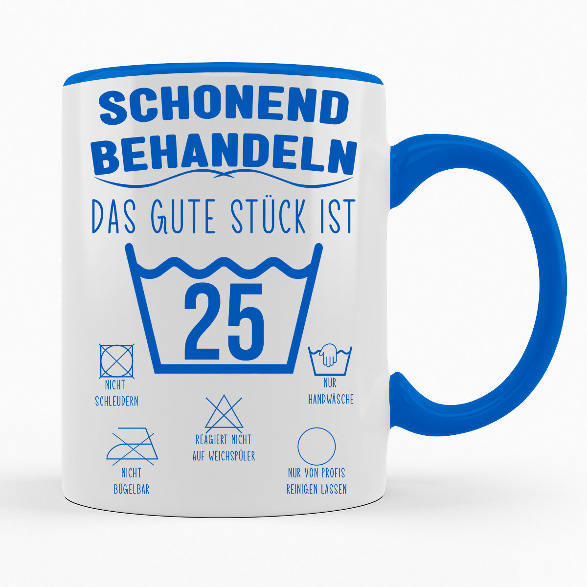 SCHONEND BEHANDELN DAS GUTE STÜCK IST - VERSCH. ALTER - TASSE