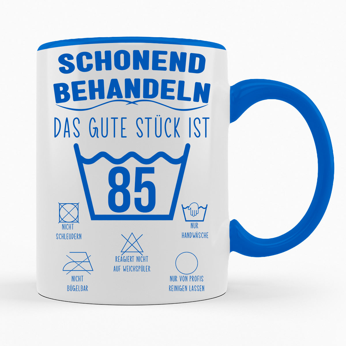 SCHONEND BEHANDELN DAS GUTE STÜCK IST - VERSCH. ALTER - TASSE