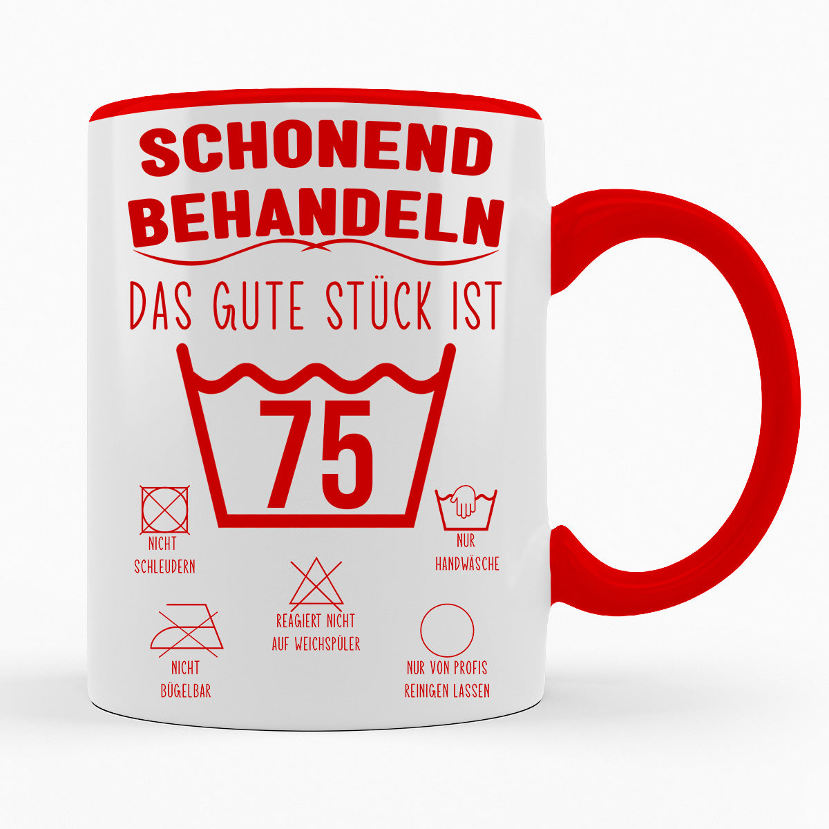 SCHONEND BEHANDELN DAS GUTE STÜCK IST - VERSCH. ALTER - TASSE