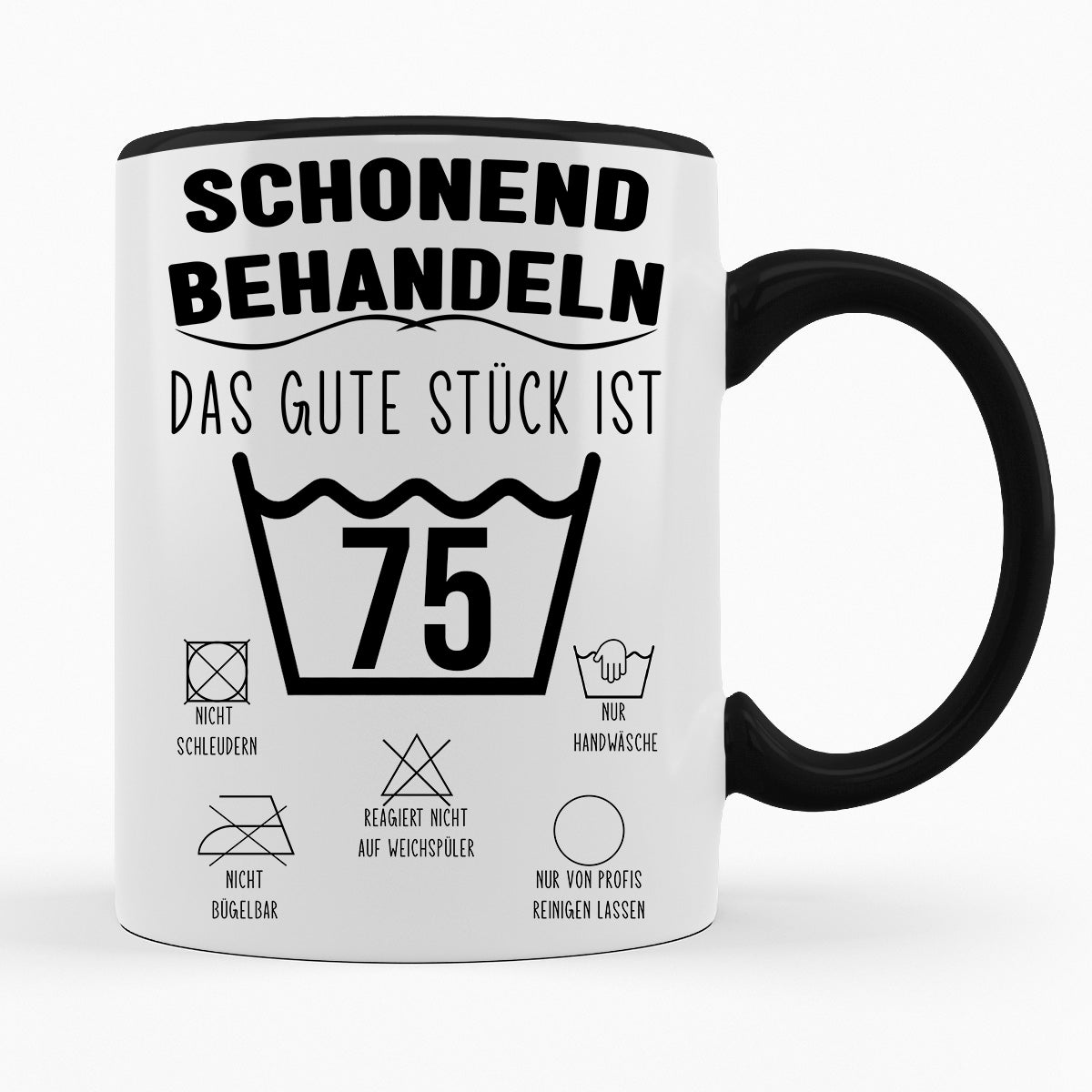 SCHONEND BEHANDELN DAS GUTE STÜCK IST - VERSCH. ALTER - TASSE