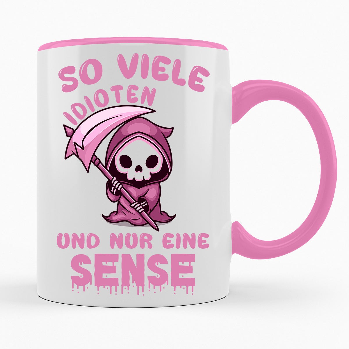 SO VIELE IDIOTEN UND NUR EINE SENSE - TASSE