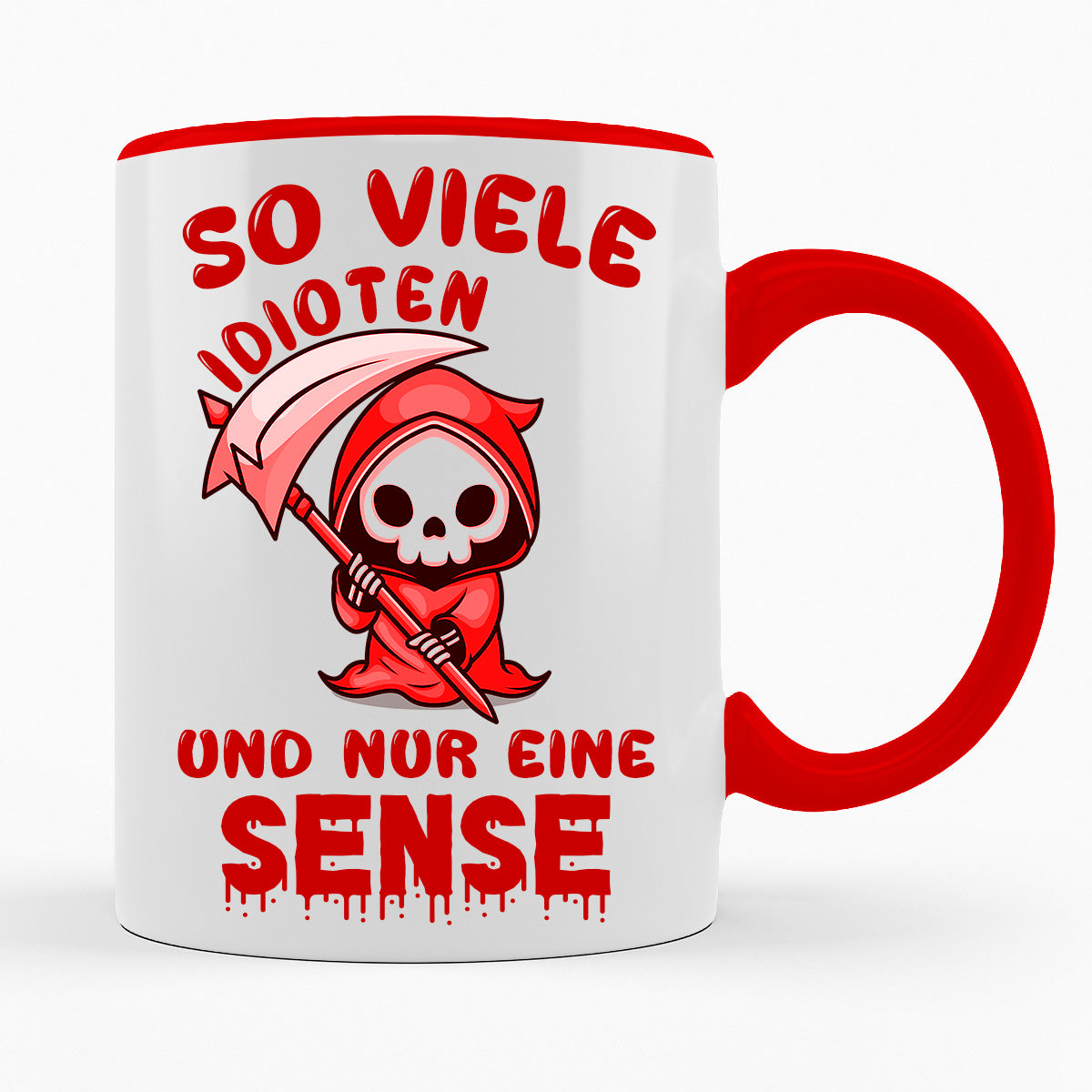 SO VIELE IDIOTEN UND NUR EINE SENSE - TASSE